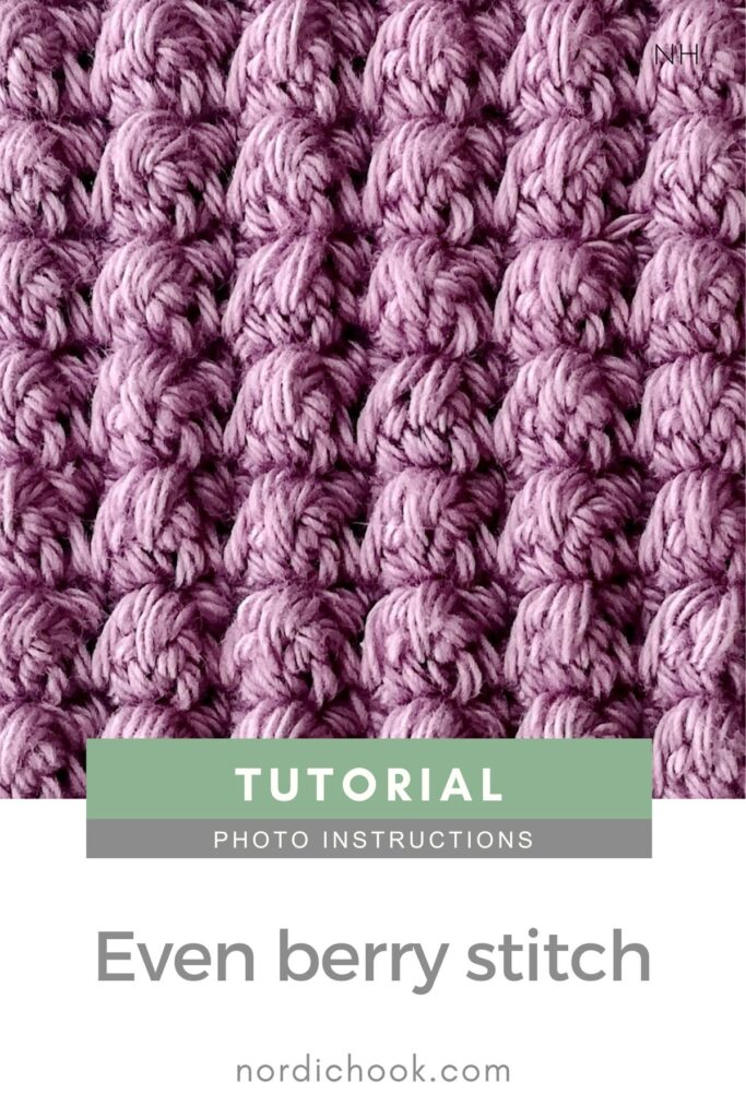 Crochet stitch tutorial: Even berry stitch