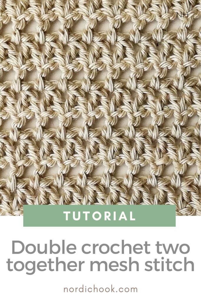 Free crochet tutorial: The double crochet two together mesh stitch