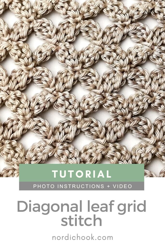 Crochet stitch photo and video tutorial: The diagonal leaf grid stitch