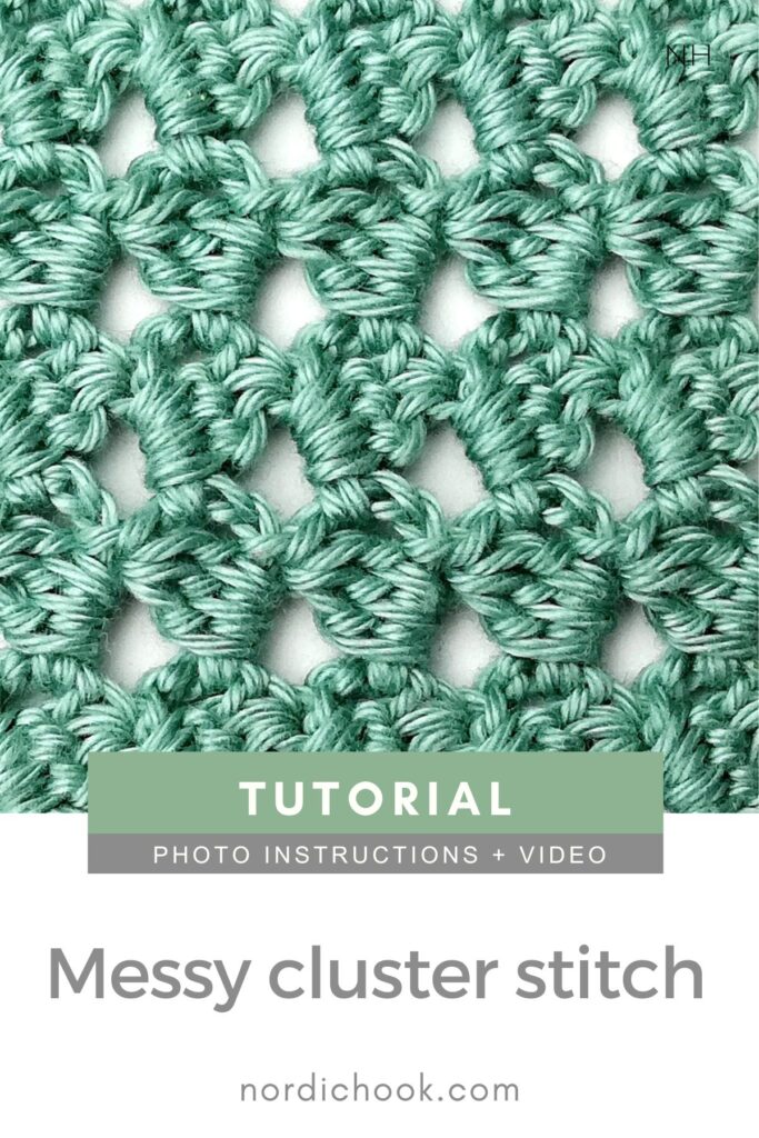 Crochet stitch photo and video tutorial: The messy cluster stitch