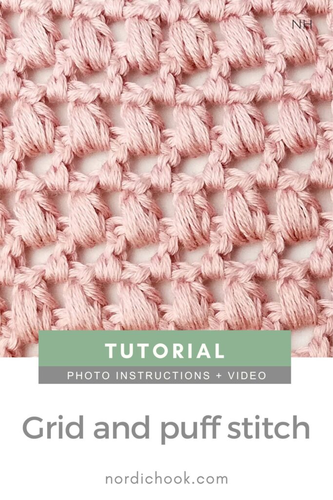 Crochet stitch video and photo tutorial: The grid and puff stitch