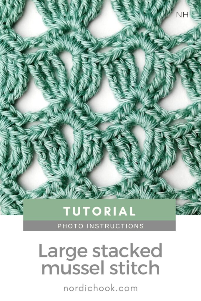 Crochet stitch tutorial: Large stacked mussel stitch