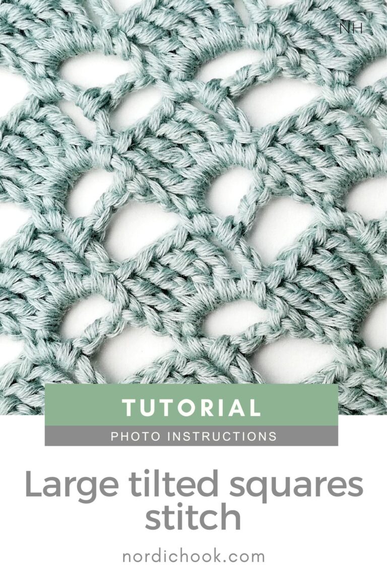 Large tilted squares stitch - Nordic Hook - Free crochet stitch tutorial