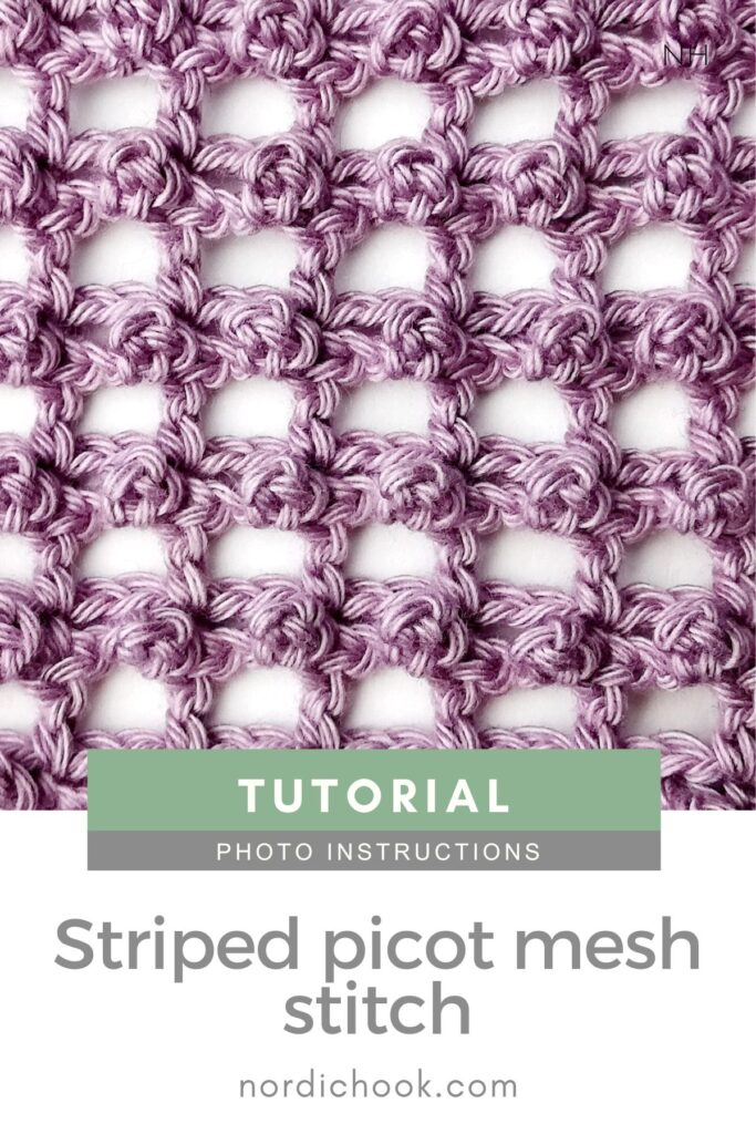 Crochet stitch tutorial: Striped picot mesh stitch