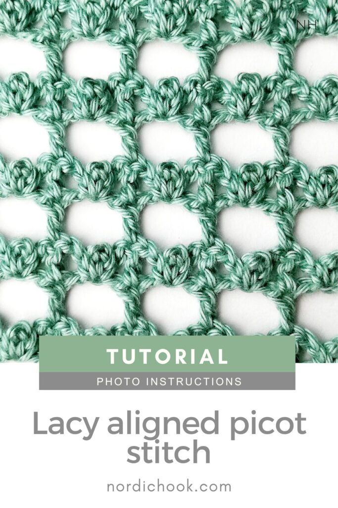 Crochet stitch tutorial: Lacy aligned picot stitch
