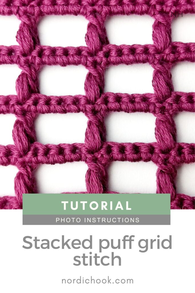 Crochet stitch tutorial: Stacked puff grid stitch