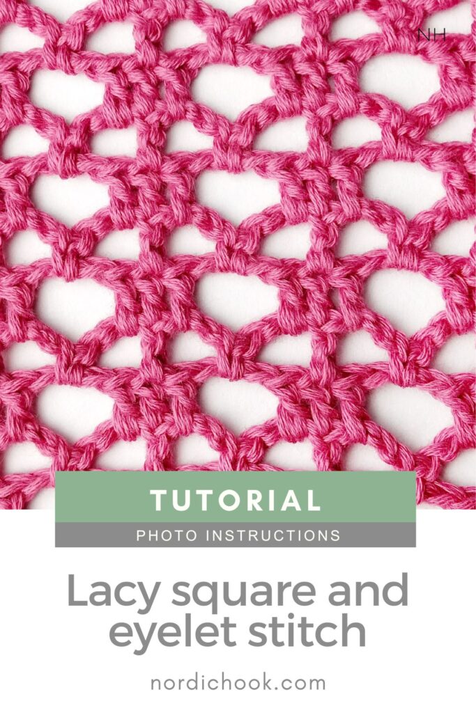 Crochet stitch step-by-step photo tutorial: Lacy square and eyelet stitch